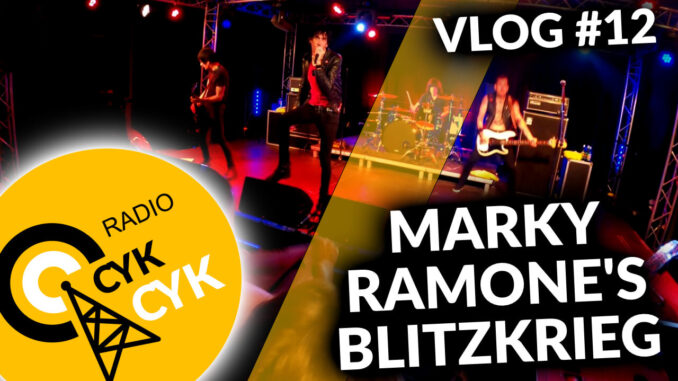 Marky Ramone's Blitzkrieg Poznań U Bazyla 25.06.2022 RADIO CYKCYK VLOG #12